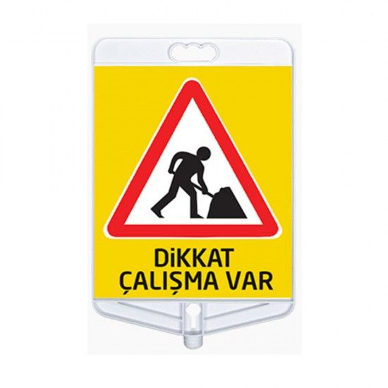 Dikkat Çalışma var Tabelası