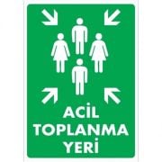 Acil Toplanma Yeri Levhası Bilgilendirme Tabelası